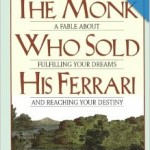 The monk who sold his ferrari by Robin Sharma